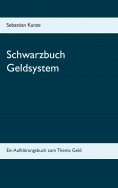 ebook: Schwarzbuch Geldsystem