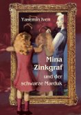 eBook: Mina Zinkgraf und der schwarze Marduk