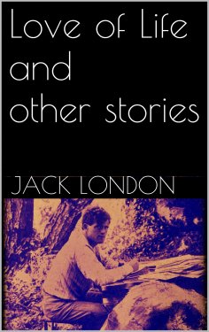 eBook: Love of Life, and Other Stories (new classics)