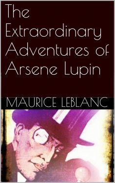 eBook: The Extraordinary Adventures of Arsene Lupin