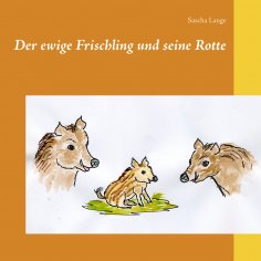 eBook: Der ewige Frischling und seine Rotte