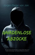 eBook: Gnadenlose Abzocke