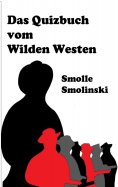eBook: Das Quizbuch vom Wilden Westen