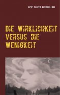 eBook: Die Wirklichkeit versus die Wenigkeit