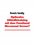 eBook: Optimales Athletiktraining mit dem Functional Movement Screen?