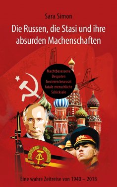 ebook: Die Russen, die Stasi und ihre absurden Machenschaften!