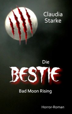eBook: Die Bestie - Bad Moon Rising
