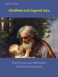 eBook: Kindheit und Jugend Jesu