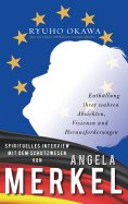 ebook: Spirituelles Interview mit dem Schutzwesen von Angela Merkel