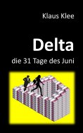 eBook: Delta - die 31 Tage des Juni