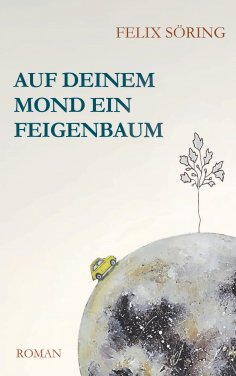 eBook: Auf deinem Mond ein Feigenbaum