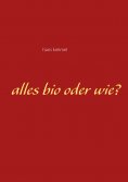 eBook: Alles bio oder wie?
