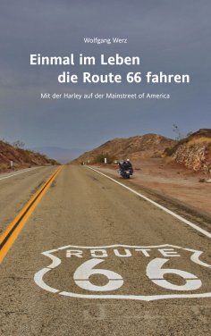 eBook: Einmal im Leben die Route 66 fahren