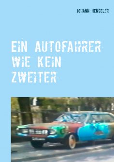 eBook: Ein Autofahrer wie kein zweiter