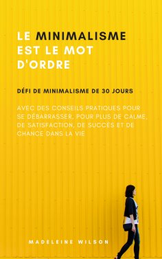 eBook: Le Minimalisme Est Le Mot D'Ordre