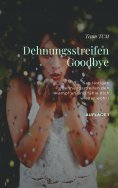 eBook: Dehnungsstreifen - Goodbye