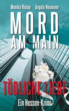 eBook: Mord am Main - Tödliche Liebe