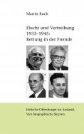 ebook: Flucht und Vertreibung 1933 - 1945: Rettung in der Fremde