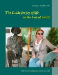 ebook: The Guide for joy of life in the best of health