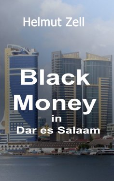 eBook: Dark Money in Dar es Salaam