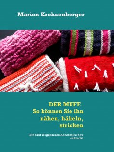 eBook: DER MUFF. So können Sie ihn nähen, häkeln, stricken