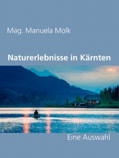 ebook: Naturerlebnisse in Kärnten
