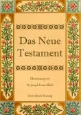 eBook: Das Neue Testament. Aus der Vulgata mit Bezug auf den Grundtext neu übersetzt, von Dr. Joseph Franz 