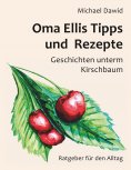 eBook: Oma Ellis Tipps und Rezepte