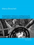 eBook: Projektarbeit "Software und Regelung für eine Carbon-Fahrräder-Produktionsanlage"