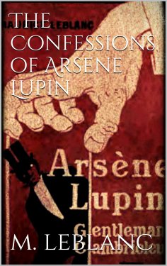 ebook: The Confessions of Arsène Lupin