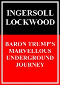 eBook: Baron Trump's Marvellous Underground Journey