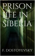 eBook: Prison Life in Siberia
