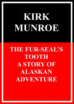 eBook: The Fur-Seals Tooth