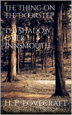ebook: The Thing on the Doorstep, The Shadow Over Innsmouth