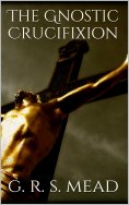 eBook: The Gnostic Crucifixion