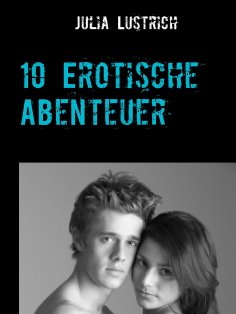 ebook: 10 Erotische Abenteuer