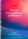 eBook: Ehrliche Interpretationen der Wahrheit