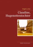 ebook: Claudine, Hugenottentochter