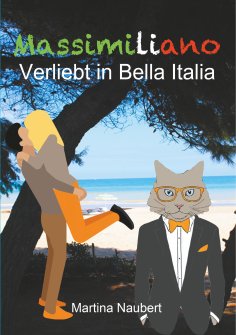 ebook: Massimiliano Verliebt in Bella Italia