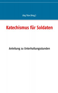 ebook: Katechismus für Soldaten