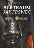 eBook: Albtraum Jakobsweg