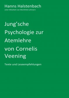 eBook: Jung'sche Psychologie zur Atemlehre von Cornelis Veening