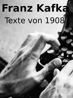 ebook: Texte von 1908
