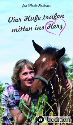 eBook: Vier Hufe trafen mitten ins Herz