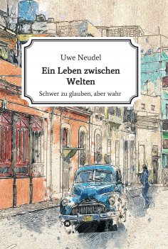 ebook: Ein Leben zwischen Welten