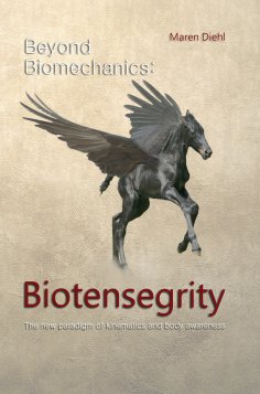 eBook: Beyond Biomechanics - Biotensegrity