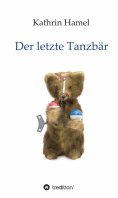 ebook: Der letzte Tanzbär