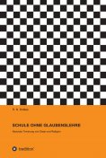 ebook: SCHULE OHNE GLAUBENSLEHRE