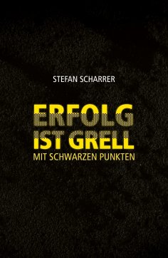 eBook: ERFOLG IST GRELL
