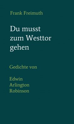 ebook: Du musst zum Westtor gehen